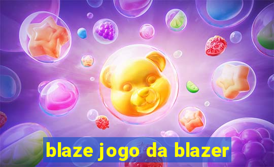 blaze jogo da blazer